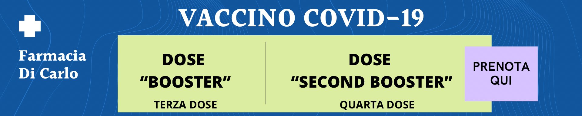 DOSE “BOOSTER” e DOSE “SECOND BOOSTER”COVID-19