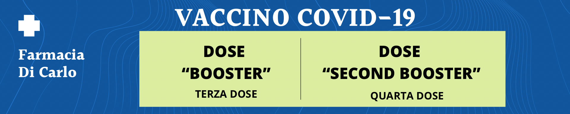 DOSE “BOOSTER” e DOSE “SECOND BOOSTER”COVID-19